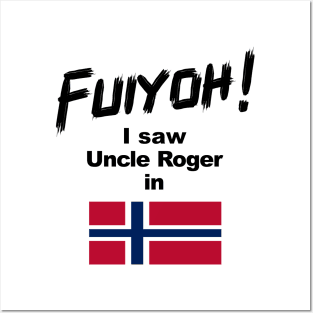 Uncle Roger World Tour - Fuiyoh - I saw Uncle Roger in Norway Posters and Art